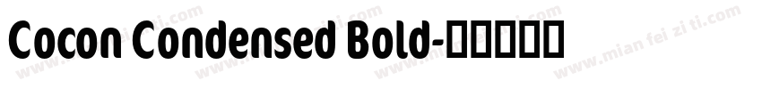 Cocon Condensed Bold字体转换